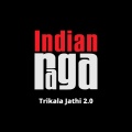 Vivek Ramanan、Mahesh Raghvan、Indianraga - Trikala Jathi 2.0 - Devagandhari - Tala Adi