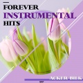 ACKER BILK - FOREVER INSTRUMENTAL HITS