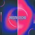 Prisme d'Echo