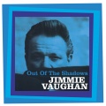 Jimmie Vaughan - Out Of The Shadows