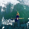 A Floating Feeling
