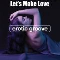 Erotic Groove - Sensually Yours