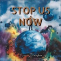 Stop Us Now