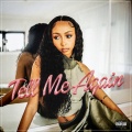 Tell Me Again (Explicit)