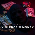 Violence N Money (Explicit)