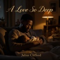 Julius Clifford - A Love So Deep