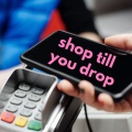 Shop Till You Drop
