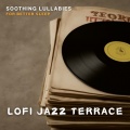 Lofi Jazz Terrace - Tranquil Terrace Sounds