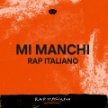 Mi Manchi Rap Italiano Game Over (Explicit)