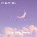 Baby Sleep Music Essentials、The Ultimate Baby Lullaby Collection - Mary had a little lamb