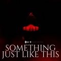 EDM For You - Something Just Like This