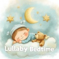 Lullaby Bedtime、Instant And Quick Sleep for Baby - Quick Sleep Lullaby for Babies