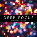 Deep Focus、Focus Music - Serene Work Ambience