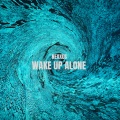 Wake Up Alone