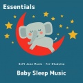 Baby Sleep Music Essentials、Instant And Quick Sleep for Baby - Fast Baby Sleep Sounds