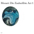 Sylvia McNair、Natalie Dessay、william christie、Les Arts Florissants - Mozart: Die Zauberflöte, K 620 - Act 1: He Da!