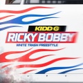 Kidd G - Ricky Bobby