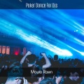 Poker Dance for Djs