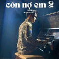 Nguyeen、CT、Đenn - Còn Nợ Em 2