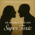 Super Toxic (Explicit)