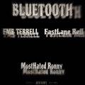 BLUETOOTH (feat. FMB TERRELL & FastLane Rell) [Explicit]