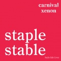 carnivalxenon - staple stable