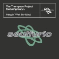 Gary L、The Thompson Project - Messin’ With My Mind