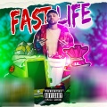 Fast Life (Explicit)