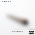 D Wane - Hotboxin