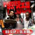 Big SLOP、OG Redd - Post on the block (feat. OG redd) (Explicit)