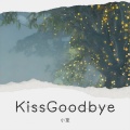 Kiss Goodbye