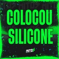 Colocou Silicone (Explicit)