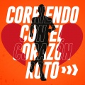 Corriendo Con El Corazón Roto (Explicit)