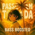 Echope - Passo Bem Tomada _ Bass Boosted