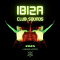 Ibiza Club Sounds 2025 (Explicit)