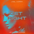 Joel Corry、Jennifer Lopez - Get Right