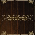 Peven Everett - Can't Do Without You