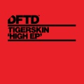 Tigerskin - HigH