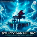 Ambient Study Music Academy、Study Music & Sounds、Concentration Music for Work - Music For Reading