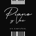Piano y Voz en Español