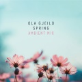 Ola Gjeilo - Spring