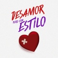 Desamor pero con Estilo (Explicit)