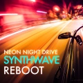 Neon Night Drive - Synthwave Reboot