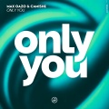Max Oazo、Camishe - Only You