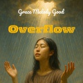 Grace Melody Good - Thank You for the Rain