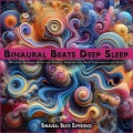 Binaural Beats Experience、Binaural Beats、Sleeping Music - Calming Sleeping Music