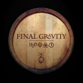 Final Gravity - Be Not Afraid