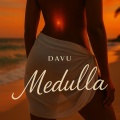 Davu - Medulla