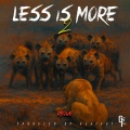 Less Is More 2 (Explicit)