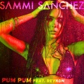 Sammi Sanchez、Reykon - Pum Pum